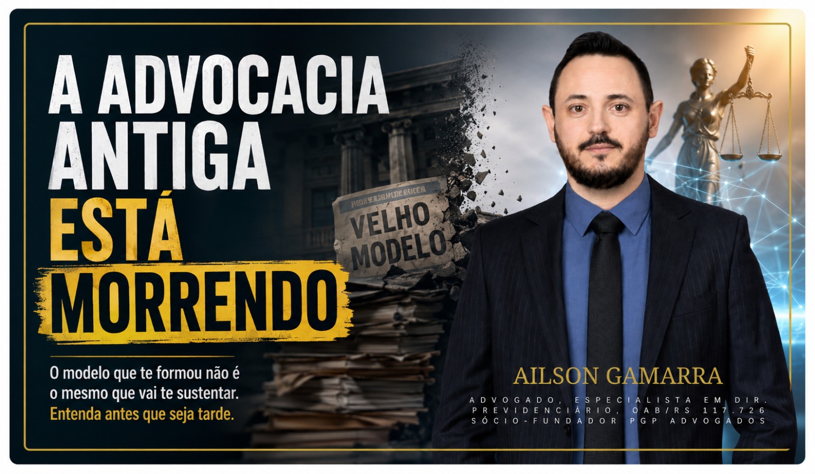 A advocacia antiga está morrendo