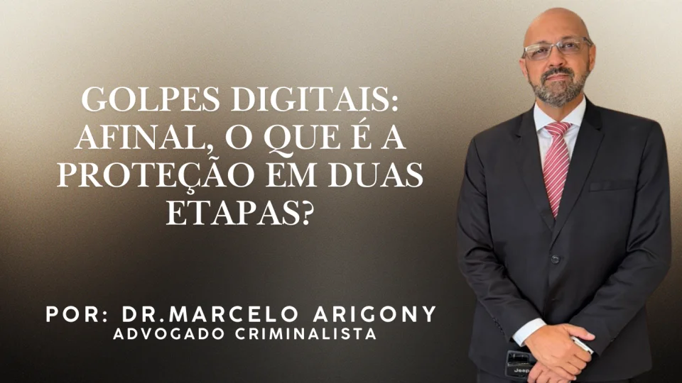 Golpes digitais: afinal, o que é a proteção em duas etapas?